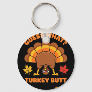 Chicken Guess What Turkey Butt, Cheeky Rnyard Humo Key Ring