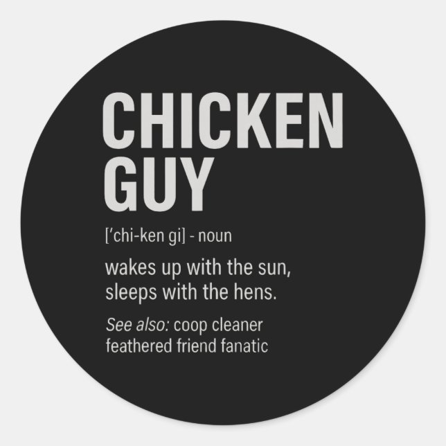 Chicken Guy Definition Funny Chicken Farmer  Classic Round Sticker (Front)