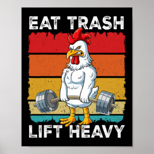 Chicken Gym Weight Training Eat Trash Lift Heavy Poster
