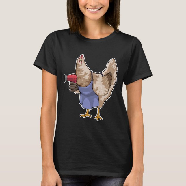 Chicken Hairdresser Hair dryer T-Shirt (Front)