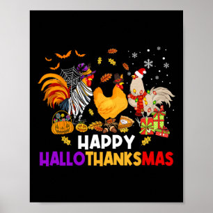 Chicken Halloween Happy Hallothanksmas Autumn Chri Poster