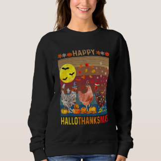 Chicken Halloween Happy HalloThanksMas Autumn Than Sweatshirt