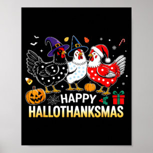Chicken Halloween Thanksgiving Funny Happy Halloth Poster