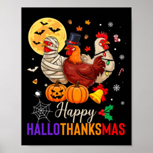 Chicken Halloween Thanksgiving Xmas Happy Hallotha Poster