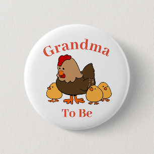 Chicken Hen Grandma To Be Baby Shower Button
