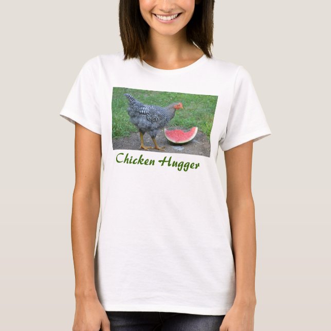 Chicken Hugger Shirt (Front)