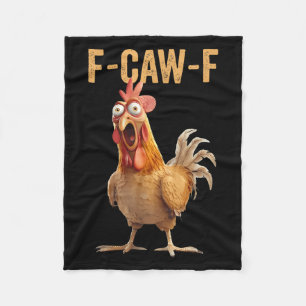 Chicken Humour F-caw-f Shirt Inappropriate Quote R Fleece Blanket