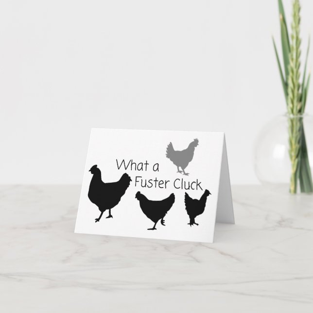 Chicken Humour: What the Fuster Cluck?? BLANK  Card (Front)