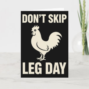 Chicken, I Live By Don't Skip Leg Day Rooster Humo Card
