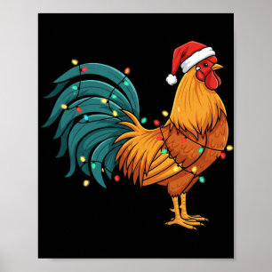 Chicken I Rock A Festive Rooster In A Santa Hat  Poster