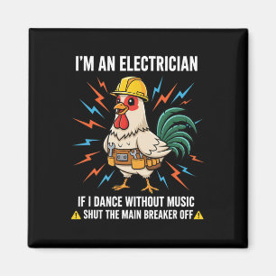 Chicken, I'm The Electrician Rooster Who Trips The Magnet