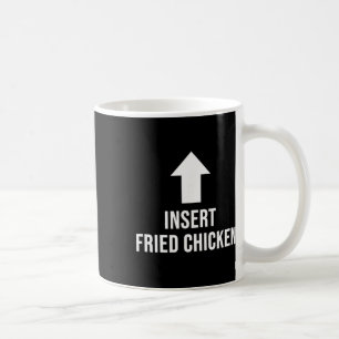 Chicken Insert Fried Chicken, Bold Arrow Humour Coffee Mug