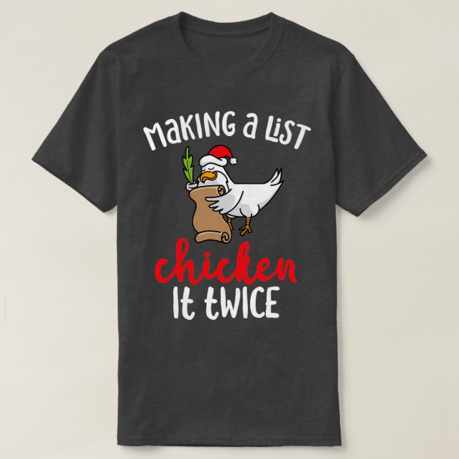 Chicken It Twice Funny Chicken Christmas Design T-Shirt (Design Front)