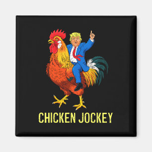 Chicken Jockey Trump Funny Meme 4 Magnet