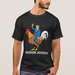 Chicken Jockey Trump Funny Meme Surreal Humour Tee