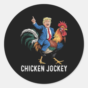 Chicken Jockey Trump Funny Meme Surreal Humour Tee Classic Round Sticker