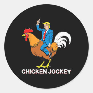 Chicken Jockey Trump Funny Meme Surreal Humour Tee Classic Round Sticker