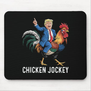 Chicken Jockey Trump Funny Meme Surreal Humour Tee Mouse Pad