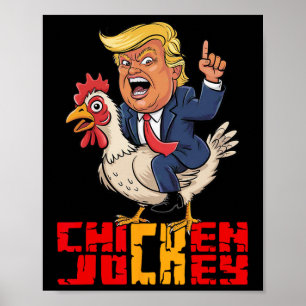 Chicken Jockey Trump Funny Political Meme  Poster