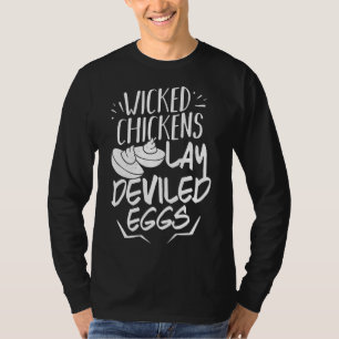 Chicken Lay Deviled Eggs T-Shirt