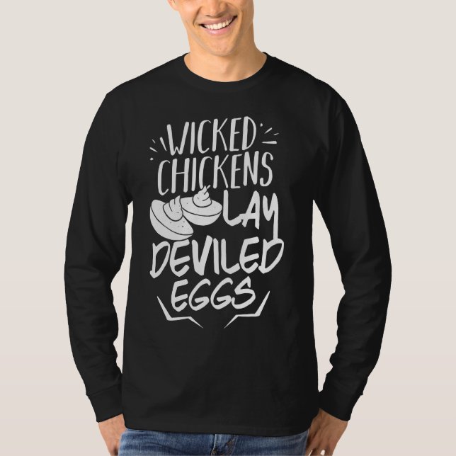 Chicken Lay Deviled Eggs   T-Shirt (Front)