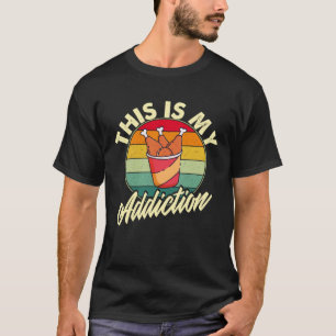 Chicken Legs Are My Addiction Chicken Legs T-Shirt