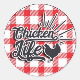 Chicken Life Classic Round Sticker