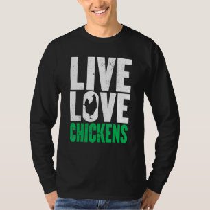 Chicken Live Love Graphic Women Men Chicken Farmer T-Shirt