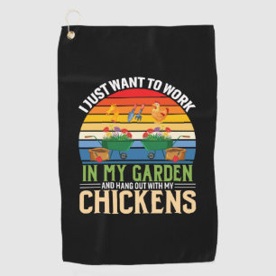Chicken Lover And Hangout With My Chickens Golf Towel