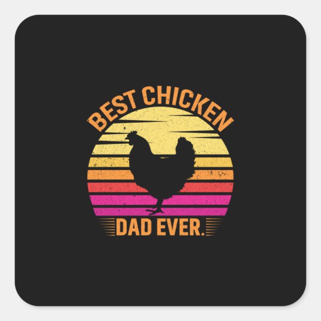 Chicken Lover | Best Chicken Dad Ever Square Sticker (Front)