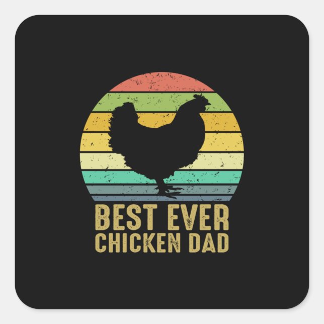 Chicken Lover | Best Ever Chicken Dad Square Sticker (Front)