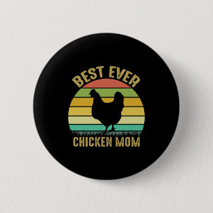 Chicken Lover Best Ever Chicken Mum 6 Cm Round Badge