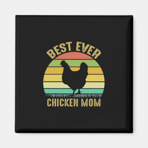 Chicken Lover   Best Ever Chicken Mum Magnet