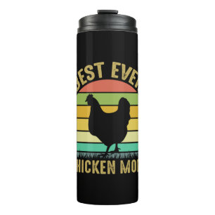 Chicken Lover   Best Ever Chicken Mum Thermal Tumbler