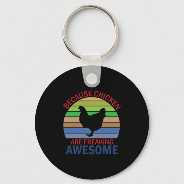Chicken Lover | Chicken Are Freaking Awesome Key Ring (Front)