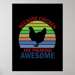 Chicken Lover   Chicken Are Freaking Awesome Poster