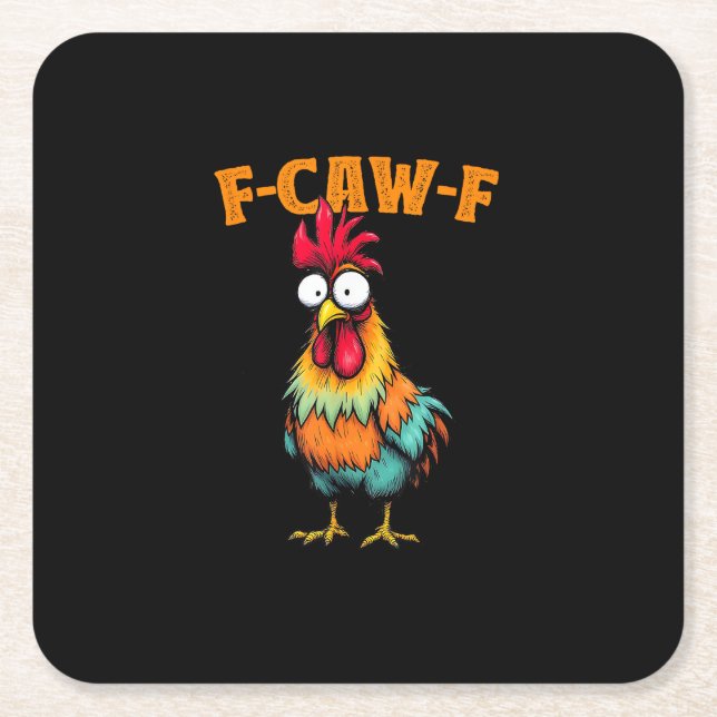 Chicken Lover Funny F-Caw-F Chicken Square Paper Coaster (Front)