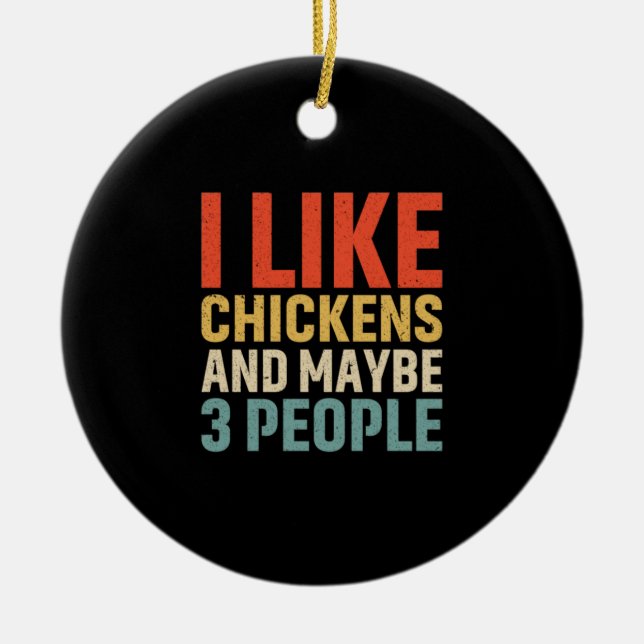 Chicken Lover | I Like Chickens Ceramic Ornament (Front)