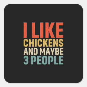 Chicken Lover I Like Chickens Square Sticker