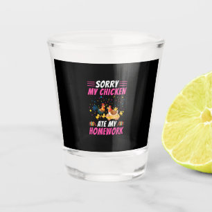Chicken Lover My Chicken Ate My Homework Shot Glass