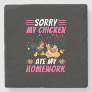 Chicken Lover   My Chicken Ate My Homework Stone Coaster