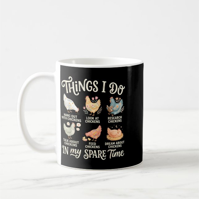 Chicken Lover Spare Time Funny Backyard Chicken Coffee Mug (Left)