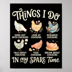 Chicken Lover Spare Time Funny Backyard Chicken Poster