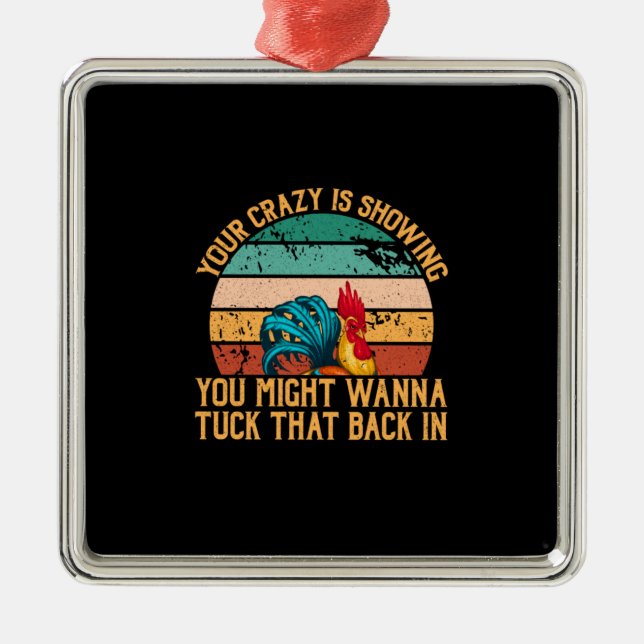 Chicken Lover | You Might Wanna Tuck Metal Ornament (Front)