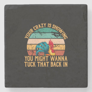 Chicken Lover   You Might Wanna Tuck Stone Coaster