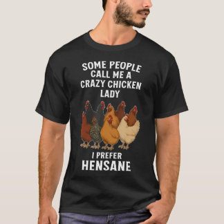 Chicken Lovers Punny Hensane T-Shirt