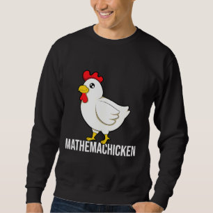 Chicken Ma Sweatshirt