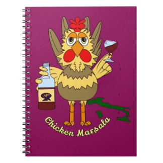 Chicken Marsala ~ Funny Chicken Notebook