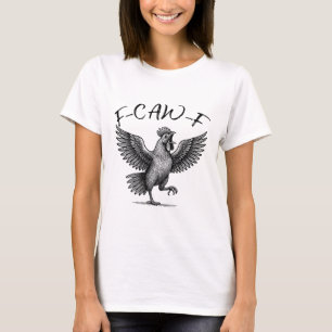Chicken Meme Caw Funny Sayings Rooster Humour Quot T-Shirt