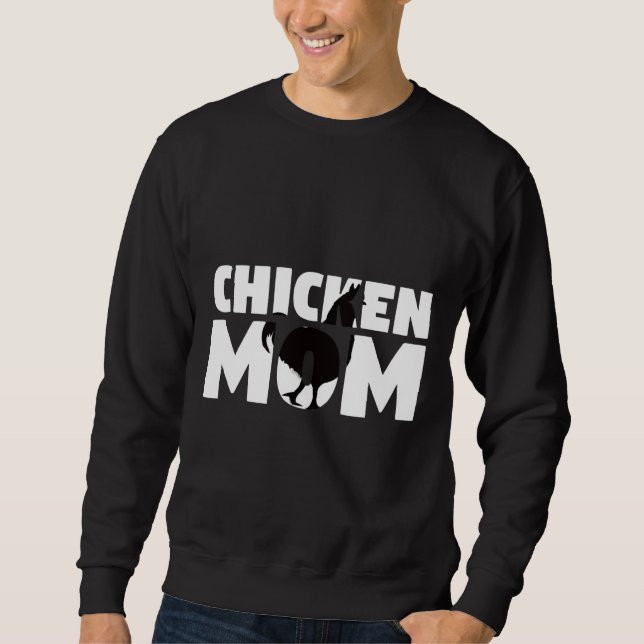 Chicken Mum Chicken Sweatshirt (Front)